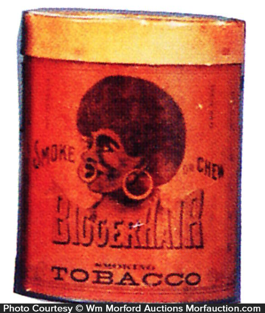 Antique Advertising | Bigger Hair Tobacco Tin • Antique Advertising